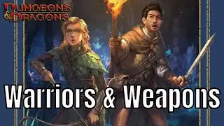 Warriors & Weapons: A Young Adventurer's Guide (New D&D Book)