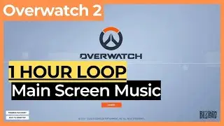 OW2 Main Screen Music / Login Screen OST | Overwatch 2 OST blizzard soundtrack