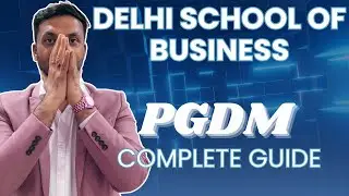 Delhi School of Business PGDM Complete Guide 2026 | Admission, Eligibility, Fees, Hostel, Placements