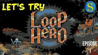 Loop Hero - Let's Try - Episode 1