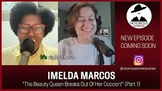 TRAILER: NW3 - Notorious Southeast Asia: IMELDA MARCOS. 
