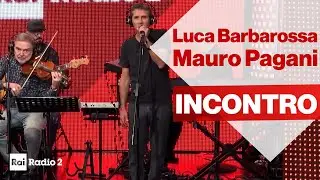 MAURO PAGANI e LUCA BARBAROSSA dal vivo a Radio2 Social Club - 
