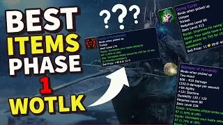 The BEST items of Phase 1 WOTLK Classic