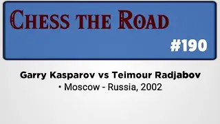 Garry Kasparov vs Teimour Radjabov &bull; Moscow - Russia, 2002