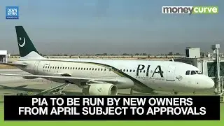 PIA to Be Run by New Owners from April, Subject to Approvals: PM&rsquo;s Adviser | Dawn News English