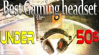 Best Gaming Headset under 50$