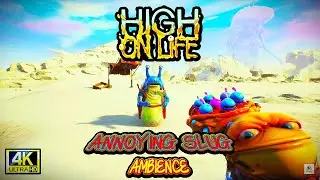 🐌 High on Life: Annoying Slug Ambience | Nonstop NPC Ranting 🤯🎙️