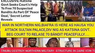 SULTAN CRY,BIAFRA IS HERE AS HAUSA YOUTH LAY CURSE ON HIM BEG KATSINA GOVT TO RELEASE 70 B&Agrave;NDIT