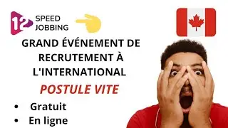 URGENCE 🚨 RECRUTEMENT CANADA: NOUVEAU PROGRAMME D'IMMIGRATION - SPEED-JOBBING
