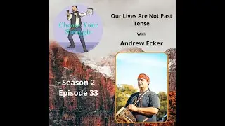 Our Lives Are Not Past Tense with Andrew Ecker