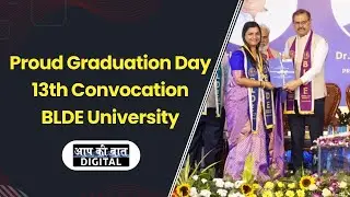 13th Annual Convocation Ceremony | BLDE University, Karnataka