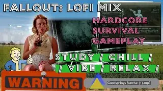 fallout lofi mix | hardcore survival game play (fallout 4/tale of two wastelands) | fallout s2 hype