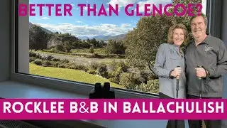 Luxury Scottish Highlands B&B Tour! Rock Lee Bed and Breakfast, Ballachulish, Scotland