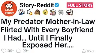 (Reddit Story) My Predator Mother‑in‑Law Flirted With Every Boyfriend I Had&hellip; Until I Finally Exposed