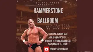 THE HOT TAG RADIO PRESENTS:  THE HAMMERSTONE BALLROOM