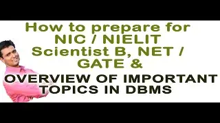 How to prepare for NET / GATE/ NIELIT NIC SCIENTIST B/ TECHNICAL ASSISTANT A EXAM