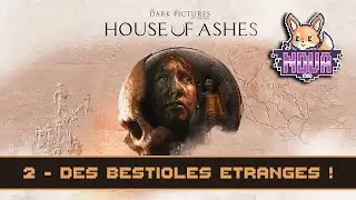 DES BESTIOLES ETRANGES ! - The Dark Pictures : House of Ashes partie 2