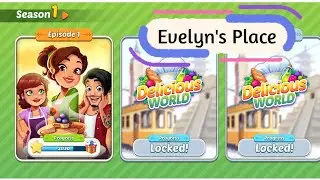 Game Play | Delicious World | Season 1 | Episode 1 : Evelyn's Place  Level 1 - 10