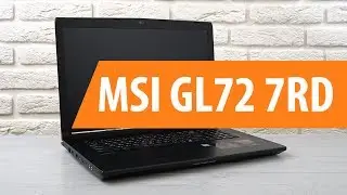 Распаковка MSI GL72 7RD / Unboxing MSI GL72 7RD