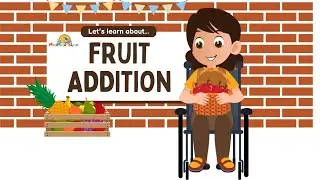 Learn Addition with Fruits | Fun Math for Kids | MiniMindsShine