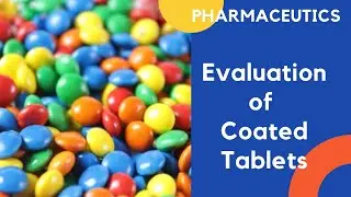 Evaluation of Coated Tablets