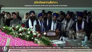 046 Bhai Jaswant Singh Jee Toronto @ Wednesday AM Toronto July 2023 Annual Akhand Keertan Smaagam