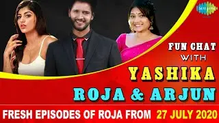 Fun Chat With Yashika, Roja & Arjun | Roja Serial | Fun Interview