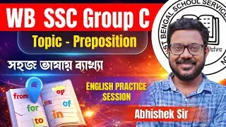 English Grammar | Chapter - Preposition । West Bengal SSC Group C | Abhishek Sir | Ultimate English 