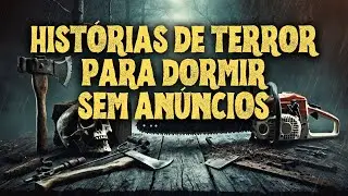 Relatos de Terror ao Som de Chuva | Histórias de Terror Para Dormir | Vol.240
