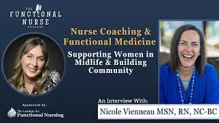 Nurse Coaching & Functional Medicine | Supporting Women in Midlife & Building Community