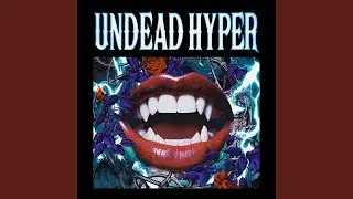UNDEAD HYPER