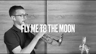 Fly Me To The Moon (Frank Sinatra) - Trumpet Cover