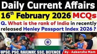 16th February 2026 Current Affairs 🔥| Daily MCQs | Today&rsquo;s Most Important #currentaffairs
