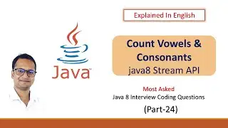 Count Vowel & Consonant #java8 #streamapi #codinginterviewquestions