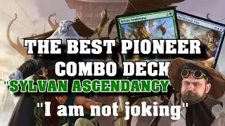 BEST COMBO DECK IN PIONEER - Sylvan Jeskai Ascendancy - MTG Deck Tech, Gameplay - PK's Slow Play