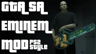 GTA SA EMINEM Mod PS2 Style #9 Вернём брата и район.