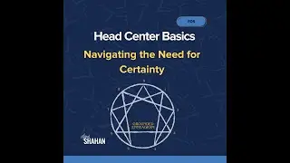 Grounded Enneagram S01E05: Head Center Basics - Navigating the Need for Certainty
