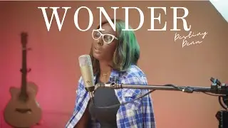 May I never lose my wonder | Destiny Dena