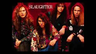 Slaughter  - 10 -  Streets Of Broken Hearts