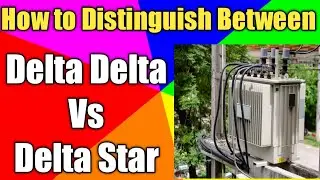 Delta - Delta Vs Delta - Star Transformer | Transformer Connection | Hindi