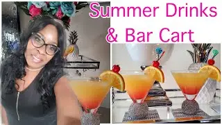 🍹🏝 Summer Bar Cart /How to Make a Tequila Sunrise