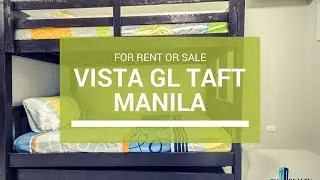 Vista Residences GL Taft Condo in Malate Manila For Lease ₱ 18K/Month or Sale 2.5M