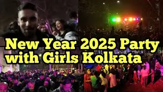 New Year 2025 Party with Girls | Shapoorji Newtown Kolkata | New Year Celebration 2025