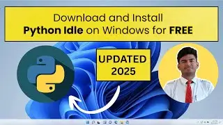 How to Download & Install Python IDLE 3.7 on Windows 11 | Step-by-Step Guide 2025