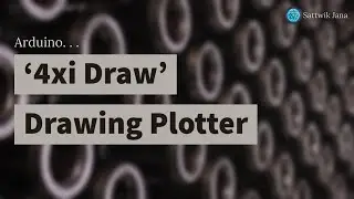 4xi Draw | Arduino Drawing Plotter