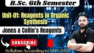Lect-04 | BSc 6th Semester | Unit-01 Reagents|  Oxidation of Alcohols with Jones & Collin's Reagent