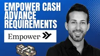 Empower Cash Advance Requirements