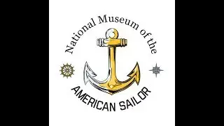 Welcome to the National Museum of the American Sailor.