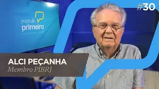 Papo de Primeira &bull; Podcast da PIBRJ &bull; Epis&oacute;dio #30 - Alci Pe&ccedil;anha