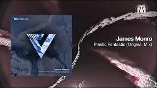 James Monro - Plastic Fantastic (Original Mix) [Vapour Recordings]